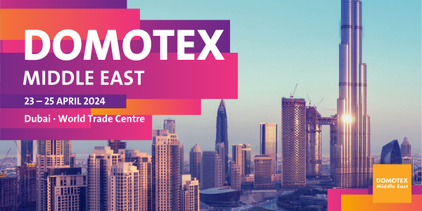 DOMOTEX Middle East is back in Dubai!